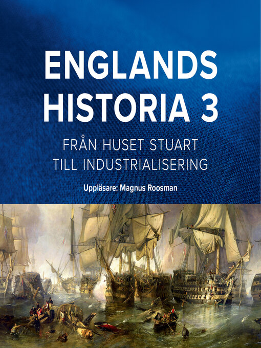 Titeldetaljer för Englands historia, 3. Från huset Stuart till industrialisering av Dick Harrison - Tillgänglig